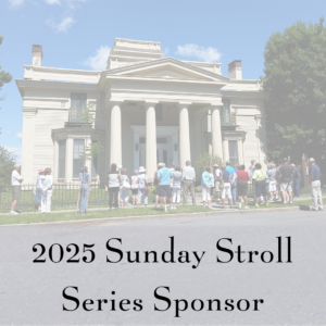2025 Sunday Stroll Series Sponsor ($1,500)